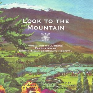 Look to the Mountain